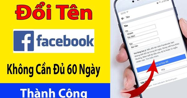 Hướng Dẫn Cách Đổi Tên Facebook Khi Chưa Đủ 60 Ngày Trên Điện thoại Nhanh Chóng, Đơn Giản