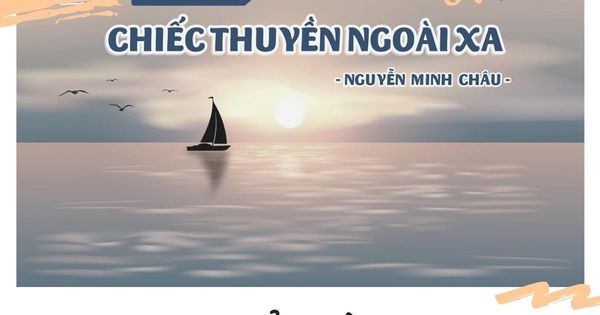 Mở Bài Chiếc Thuyền Ngoài Xa Chọn Lọc Hay Nhất: Khơi Nguồn Cảm Hứng Cho Bài Văn Của Bạn