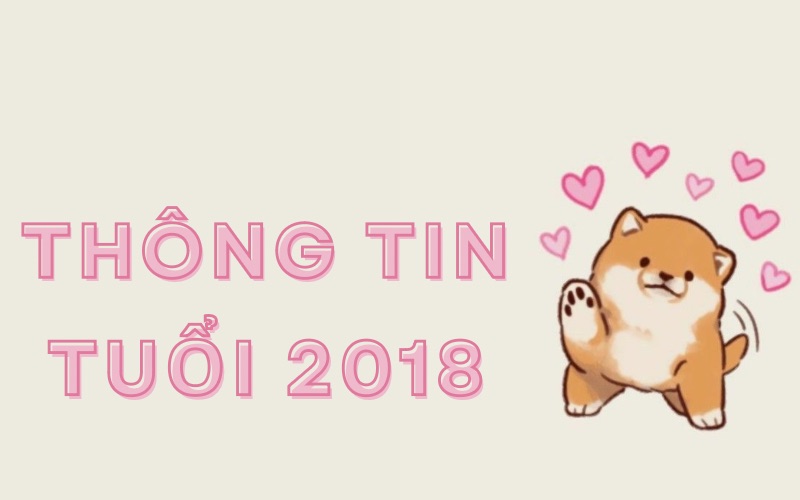 2018 năm nay bao nhiêu tuổi