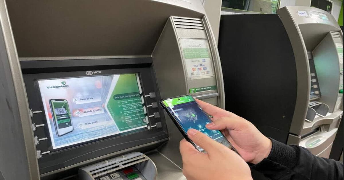 Cách rút tiền không cần thẻ tại ATM nhanh nhất