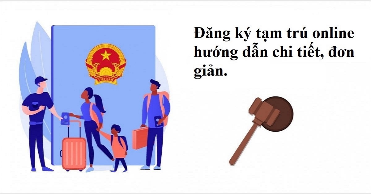 Đăng ký tạm trú online: Hướng dẫn chi tiết, đơn giản