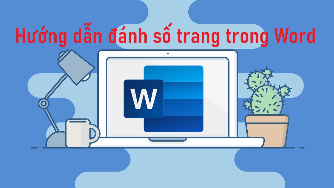 Để đánh số trang trong word ta dùng lệnh gì?