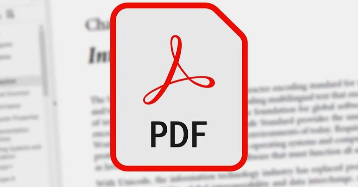 File PDF là gì? Tìm hiểu về cách sử dụng file PDF