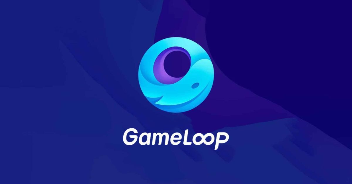 GameLoop – Nền tảng giả lập Android tốt nhất trên thế giới