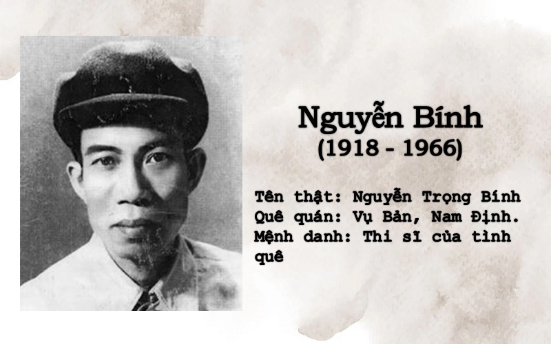 Giới thiệu nhà thơ Nguyễn Bính – Mệnh danh là gì? Tiểu sử tác giả