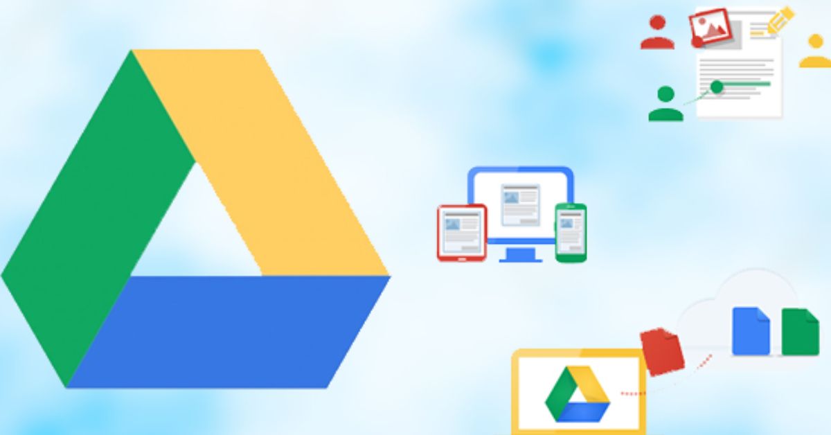 Google Drive là gì? Cách dùng các tính năng miễn phí tiện lợi của Google Drive mà bạn chưa biết