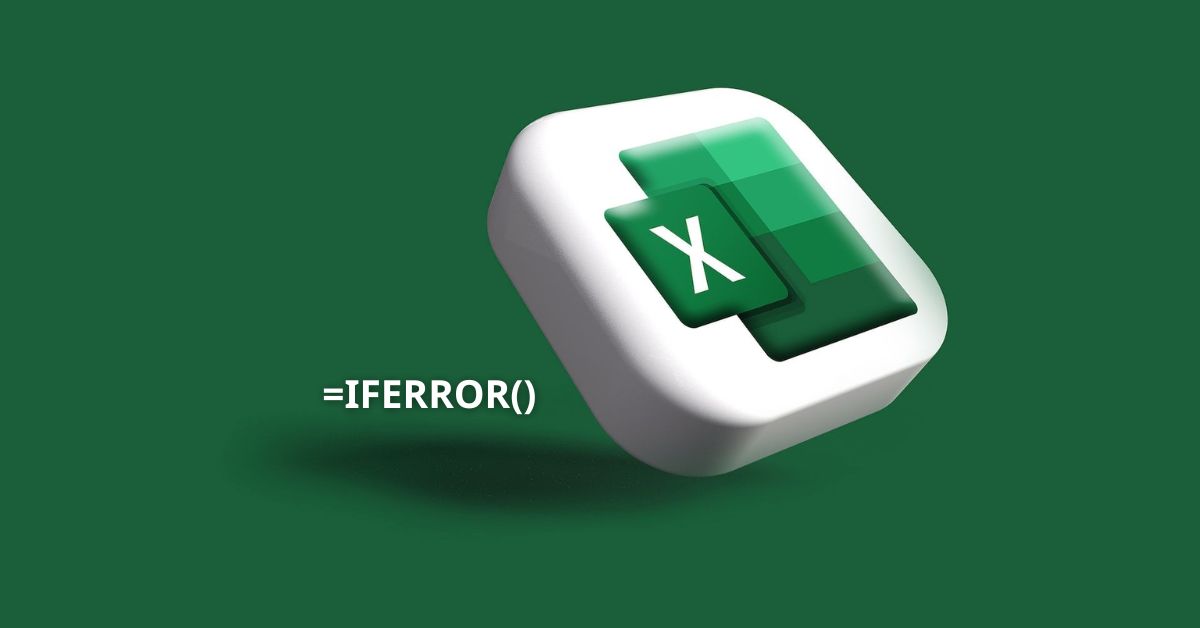 Hàm IFERROR trong Excel: Cách sử dụng để bắt lỗi hiệu quả