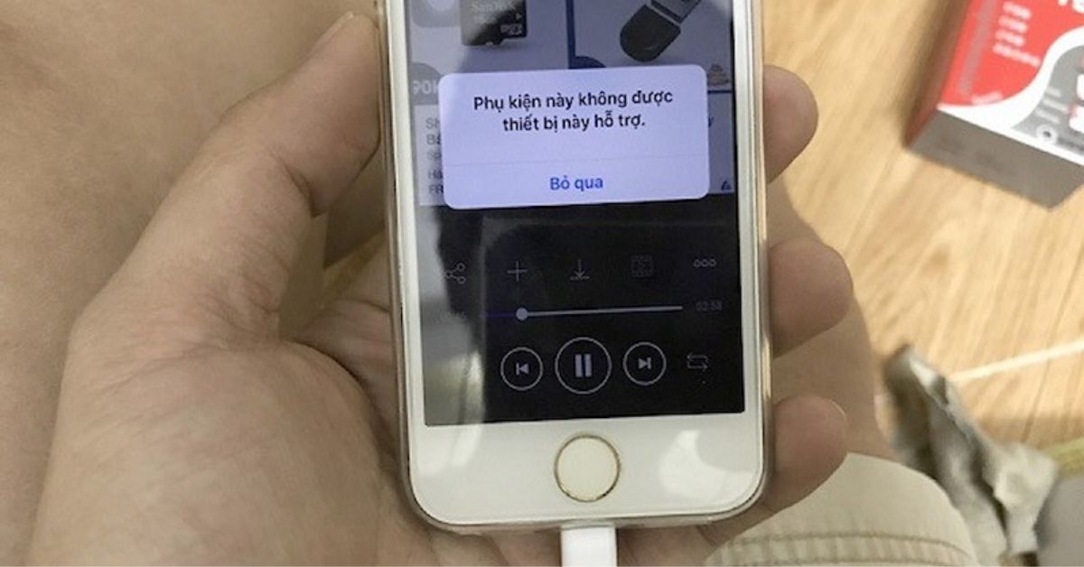 Hướng dẫn cách khắc phục nhanh lỗi phụ kiện không được hỗ trợ trên iPhone