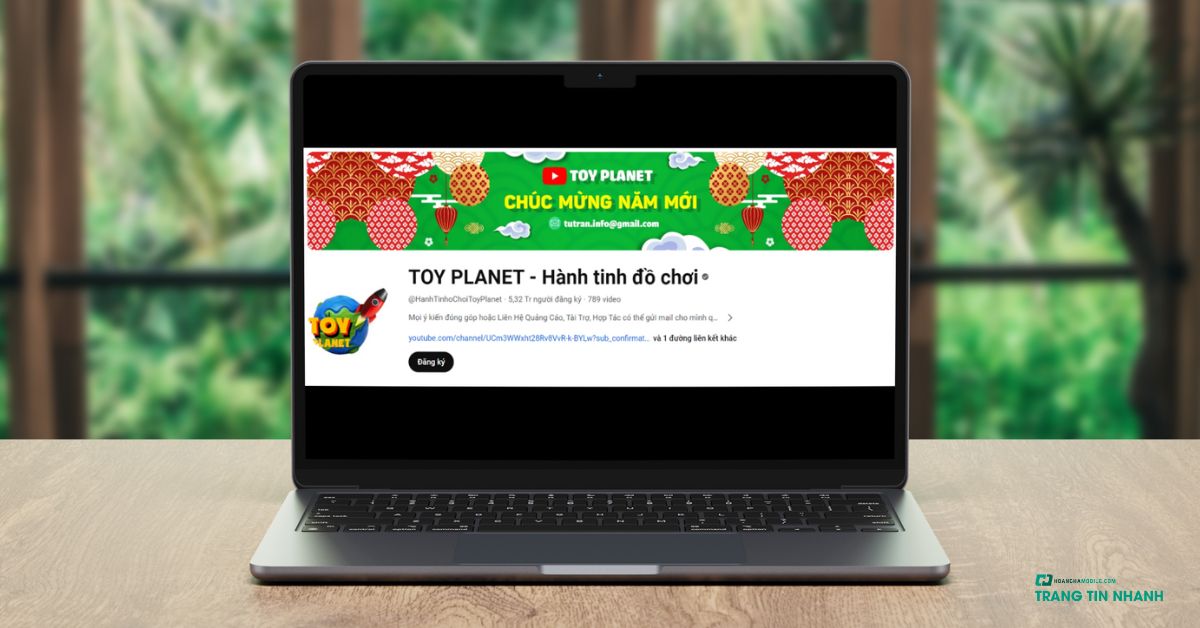 Kênh Youtube Toy Planet – Hành Tinh Đồ Chơi