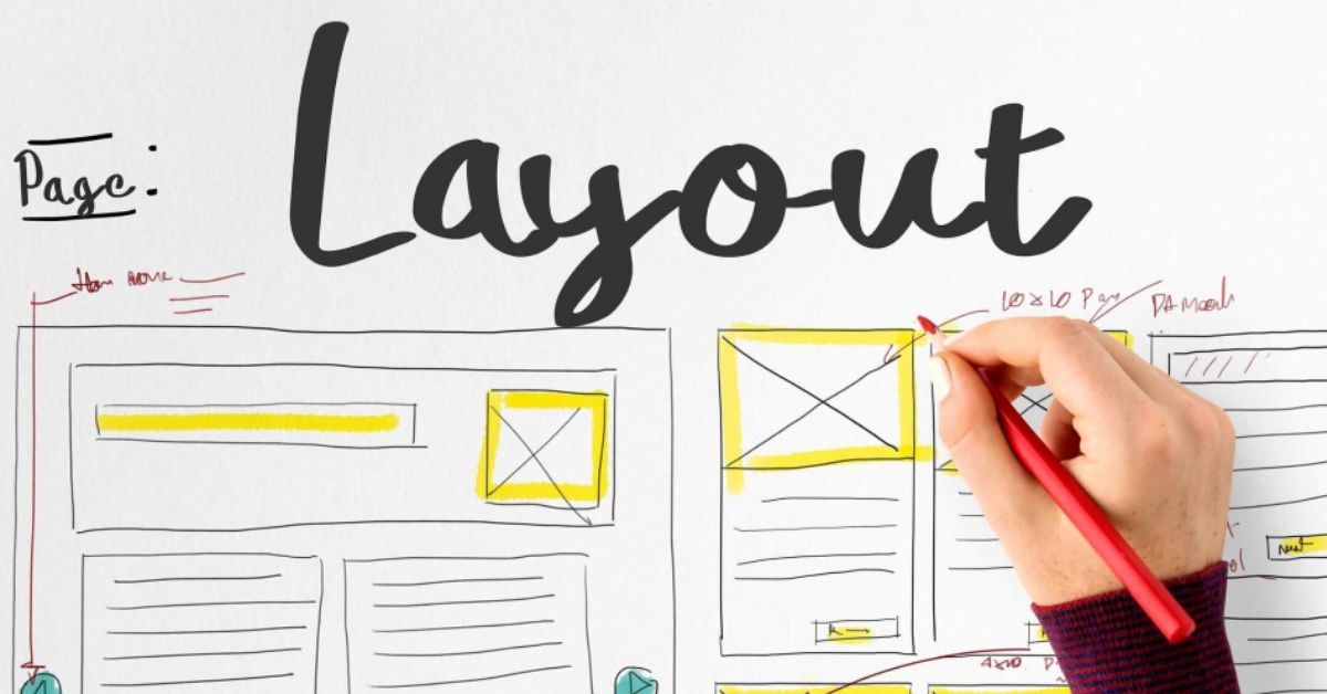 Layout là gì? Tầm quan trọng của Layout trong thiết kế