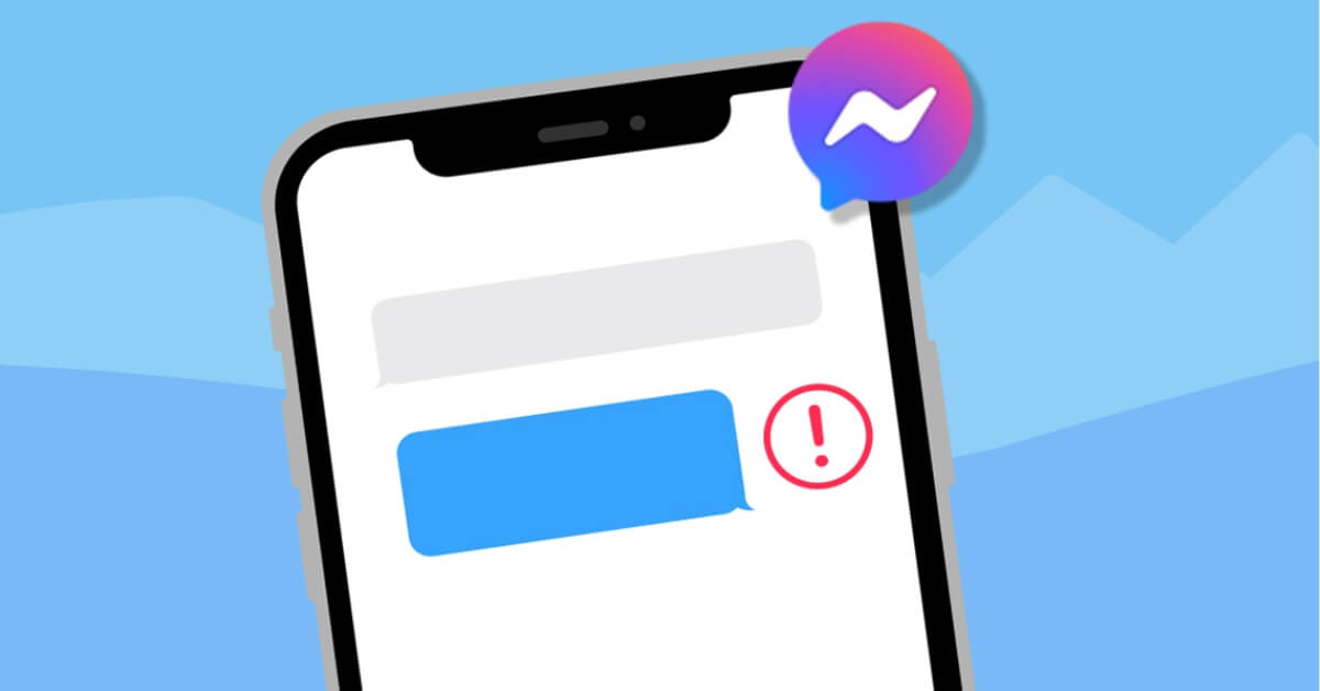 Messenger không gửi được tin nhắn? Cách khắc phục hiệu quả nhất