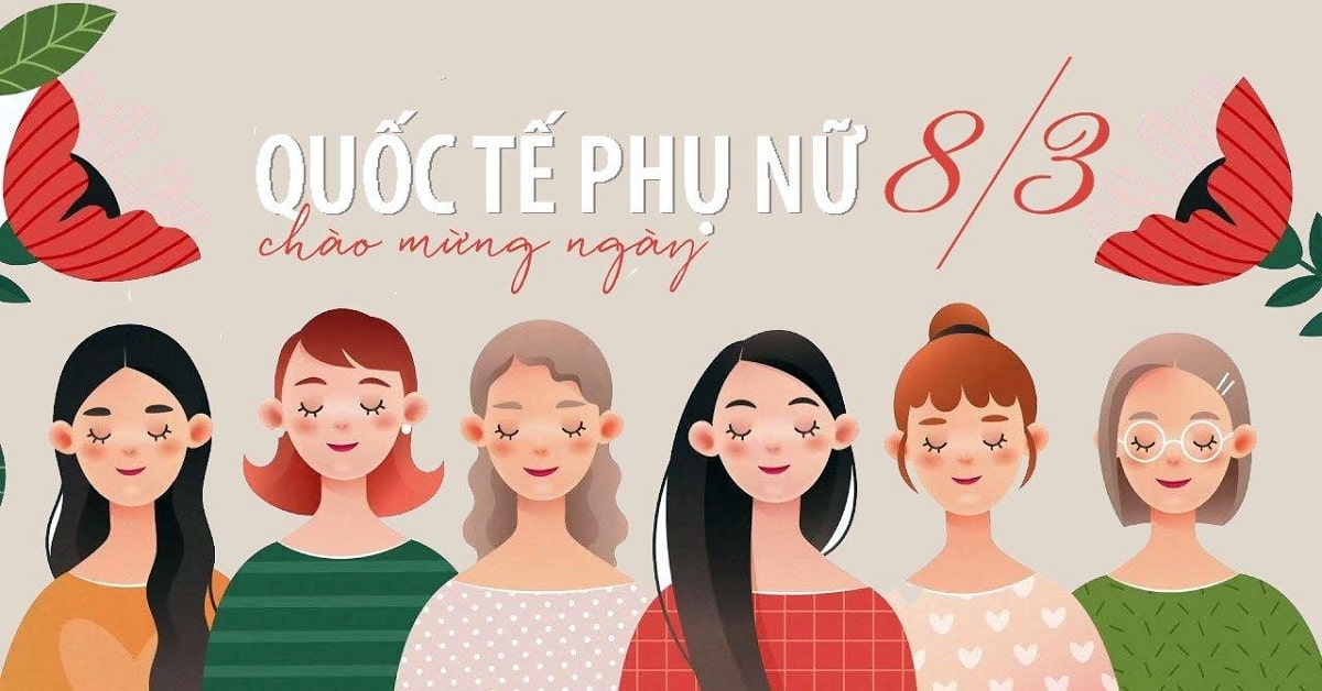 Ngày quốc tế phụ nữ 8 3 là ngày gì: lịch sử và ý nghĩa