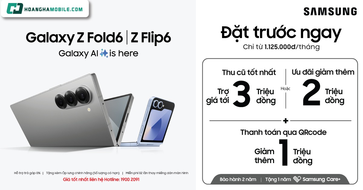 Thu cũ đổi mới Samsung Galaxy Z Fold6 | Z Flip6:  Trợ giá hấp dẫn lên tới 3 triệu đồng