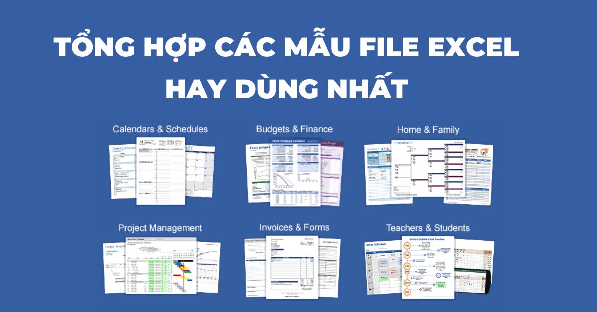 Tổng hợp các mẫu file Excel hay dùng nhất