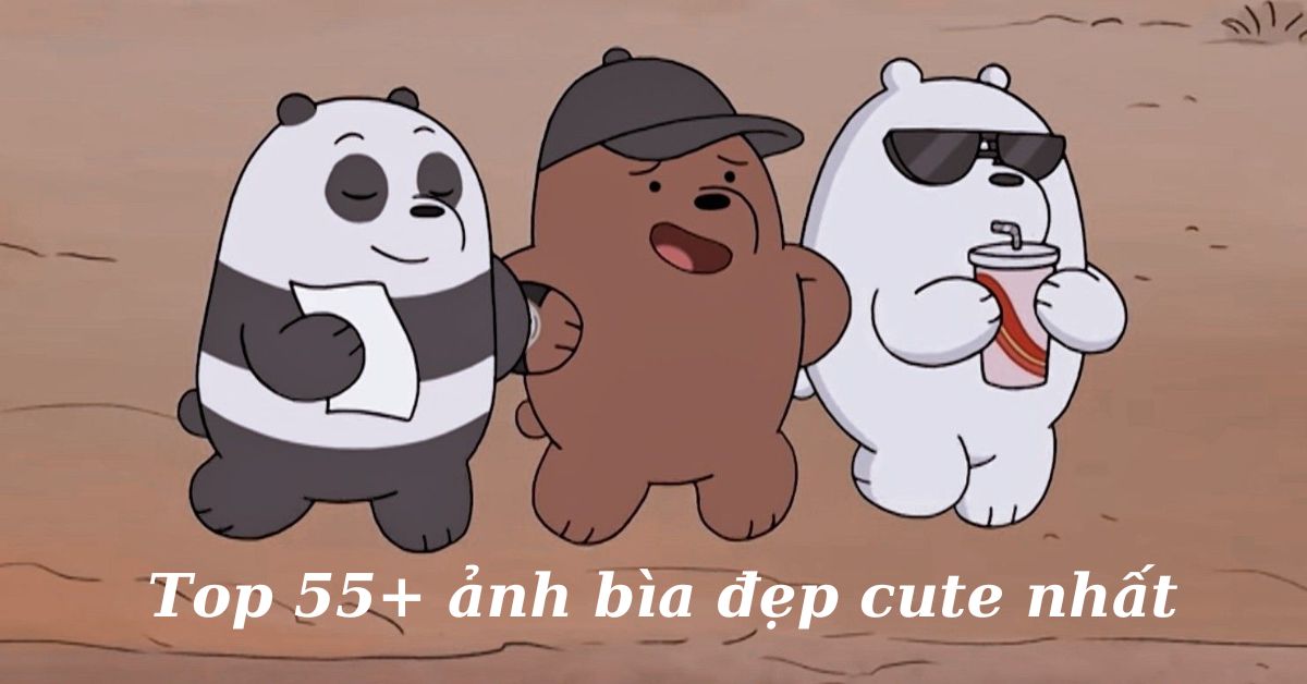 Top 55+ ảnh bìa đẹp cute nhất – Tải xuống ngay