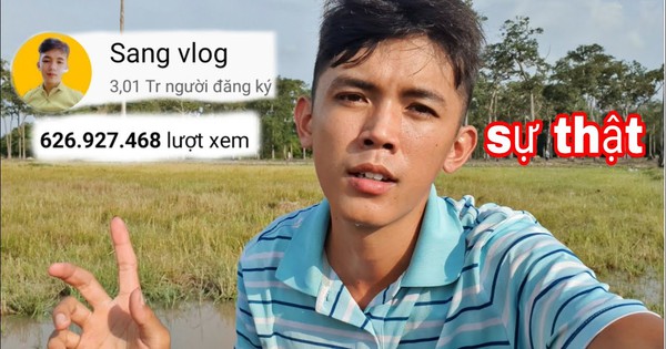 Từng là YouTuber “nghèo nhất” Việt Nam, Sang Vlog bất ngờ hé lộ doanh thu tiền tỷ sau 2 năm, mỗi tháng kiếm tối thiểu 60 triệu