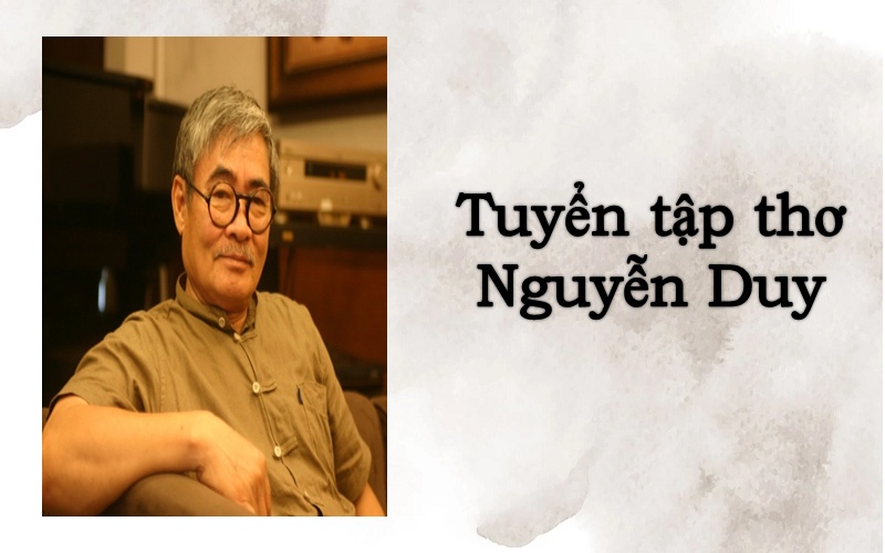 Tuyển tập những bài thơ của Nguyễn Duy