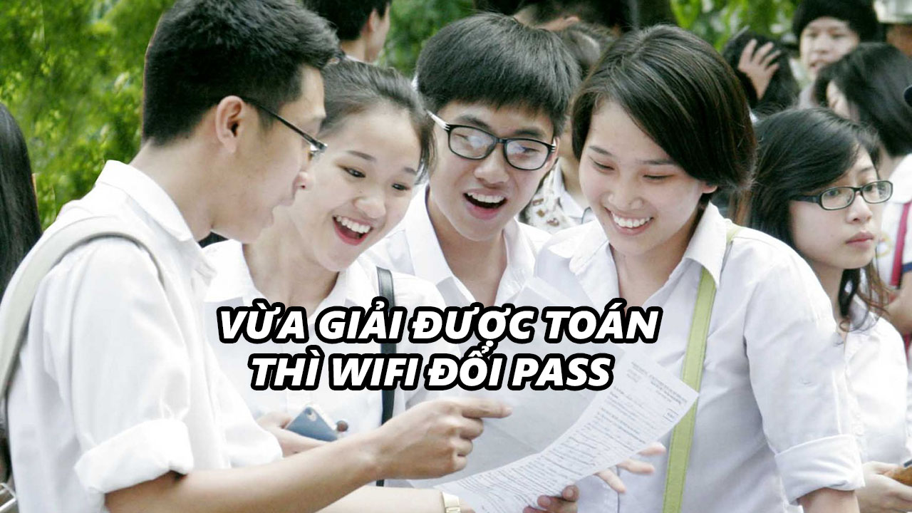 Việt Nam: Học sinh THPT muốn dùng WiFi thì mời bạn giải toán