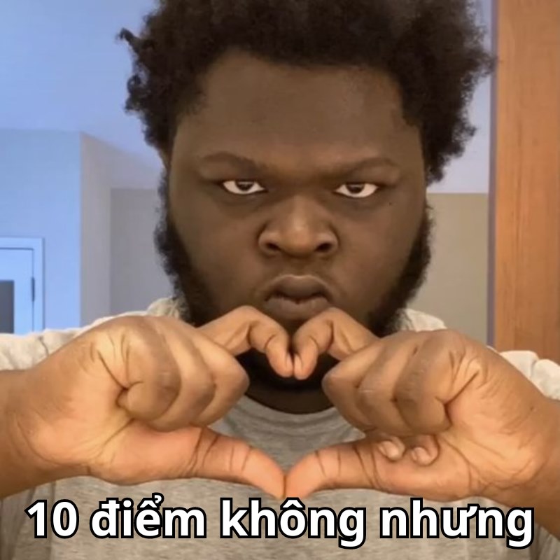 Meme 10đ không nhưng anh da đen