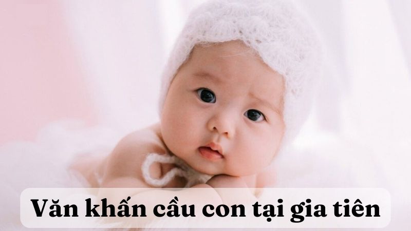 Bài khấn cầu con tại gia tiên