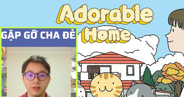 “Cha đẻ” Adorable Home lộ diện: Khẳng định rất bất ngờ vì game đầu tiên lập trình đã được nhiều người yêu thích