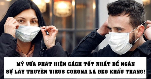 Nóng: Mỹ vừa phát hiện cách tốt nhất để ngăn chặn sự lây truyền virus corona là… đeo khẩu trang!