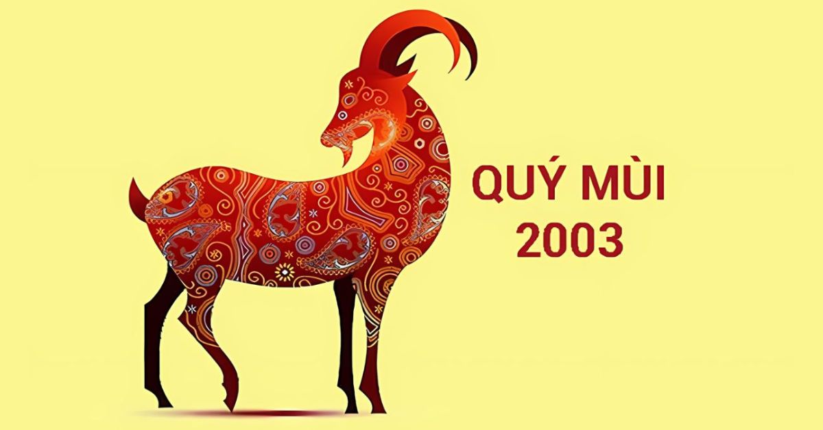 Tuổi Quý Mùi 2003 thuộc mệnh gì? 2003 hợp màu gì?