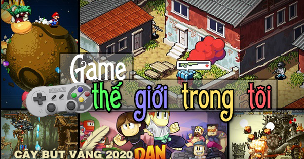 [Cây Bút Vàng 2020] Game là một nửa thế giới trong tôi