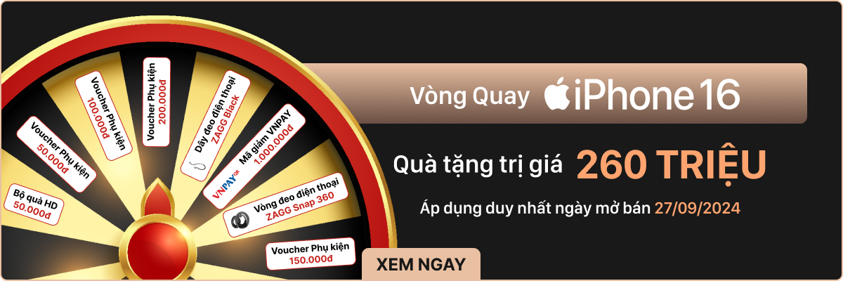 Chương trình Vòng quay may mắn – Mua iPhone 16 series nhận ngay quà tặng trị giá lên tới 260 triệu đồng