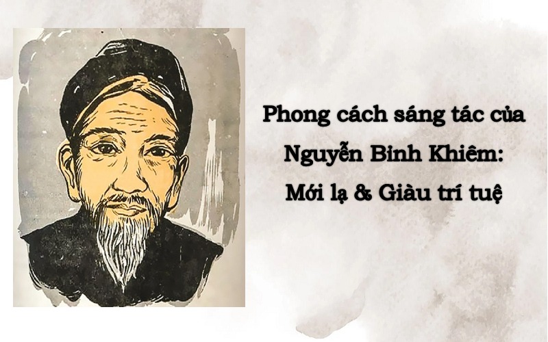 Phong cách sáng tác của Nguyễn Bỉnh Khiêm