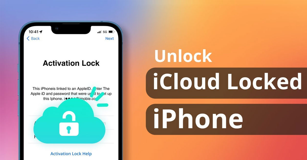 5 cách mở khóa cho iPhone bị dính iCloud hiệu quả nhất