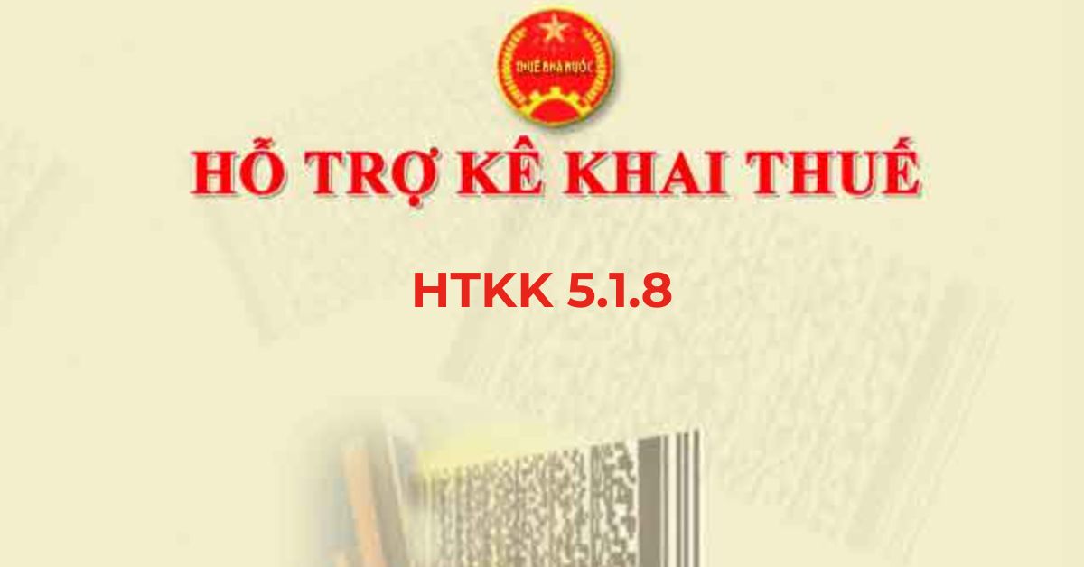 Hướng dẫn tải miễn phí phần mềm hỗ trợ kê khai HTKK 5.1.8 mới nhất 2024