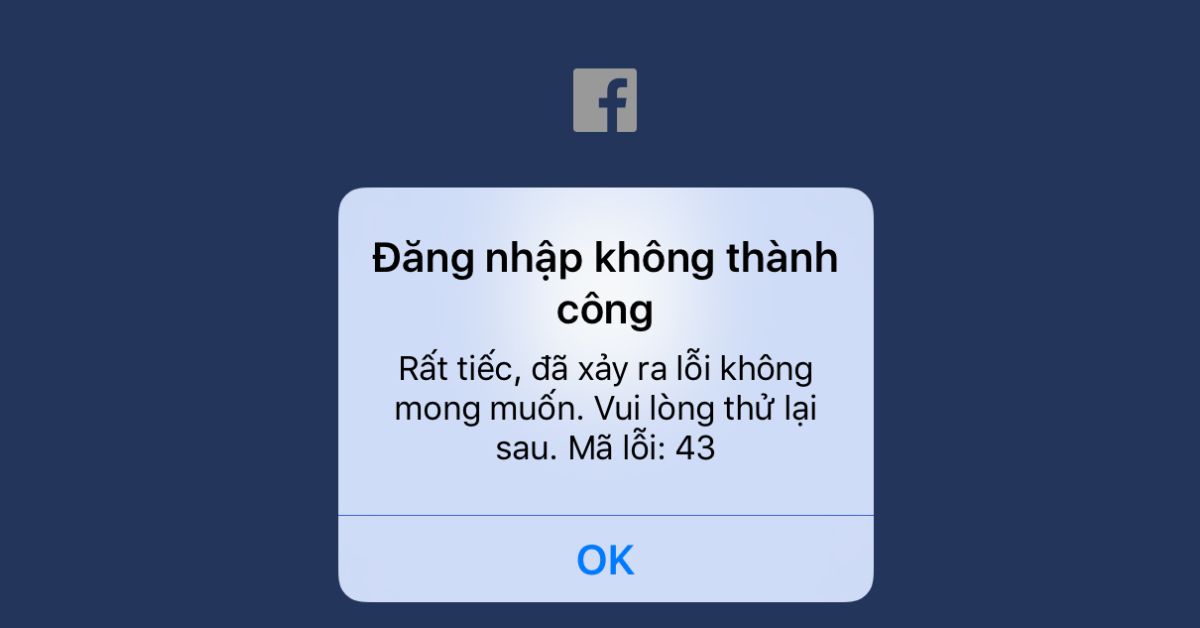 Nguyên nhân và cách khắc phục lỗi đăng nhập Facebook trên iPhone