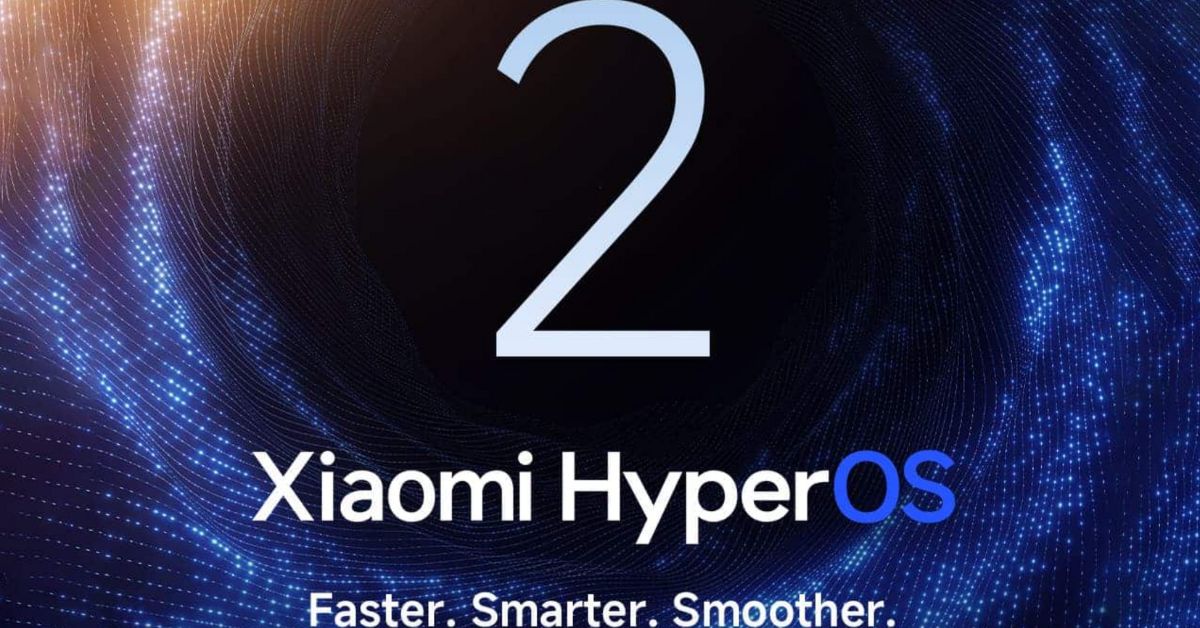 HyperOS 2.0 và danh sách thiết bị