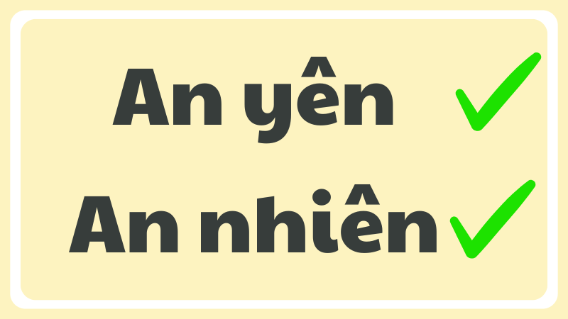 An nhiên hay an yên từ nào đúng chính tả