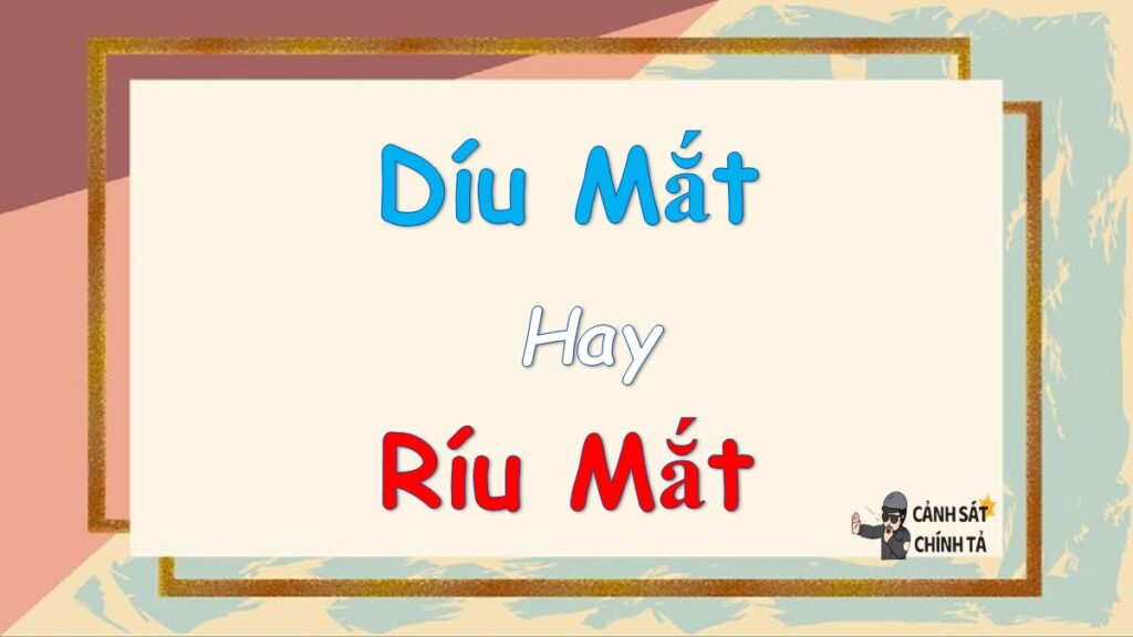 díu mắt hay ríu mắt