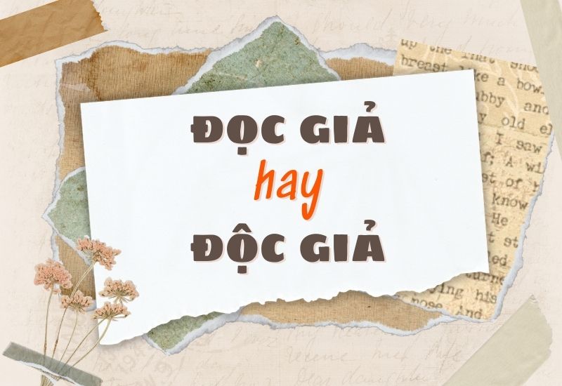 đọc giả hay độc giả