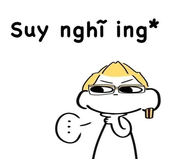 Meme suy nghĩ hài hước nhất