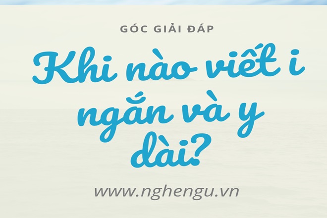 khi nao viet i ngan va y dai