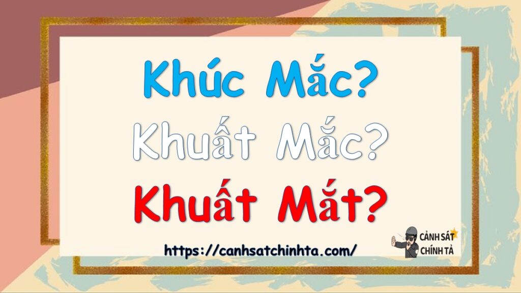 Khúc mắc hay Khuất mắc hay Khuất mắt