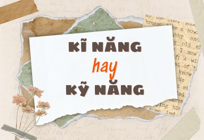 Kĩ năng hay kỹ năng