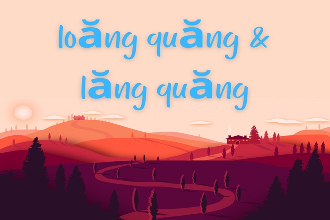 loang quang hay lang quang