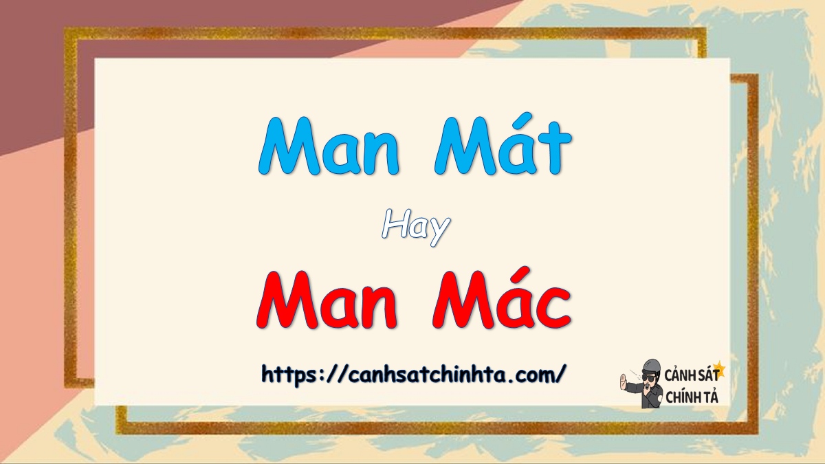 man mát hay man mác