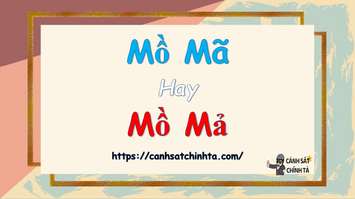 Mồ mã hay Mồ mả