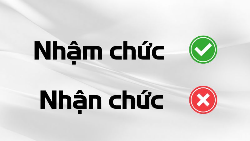 Nhậm chức hay nhận chức