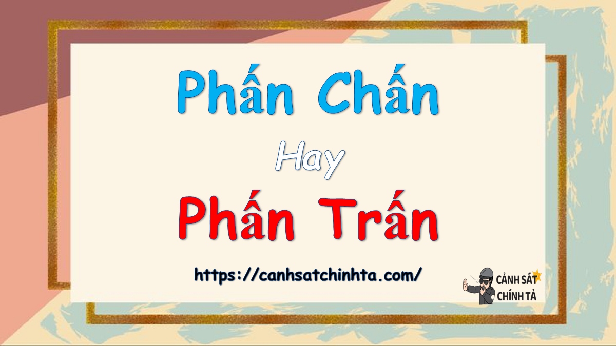 Phấn chấn hay Phấn trấn