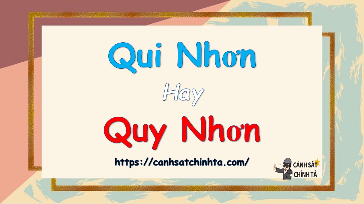 Qui nhơn hay Quy nhơn