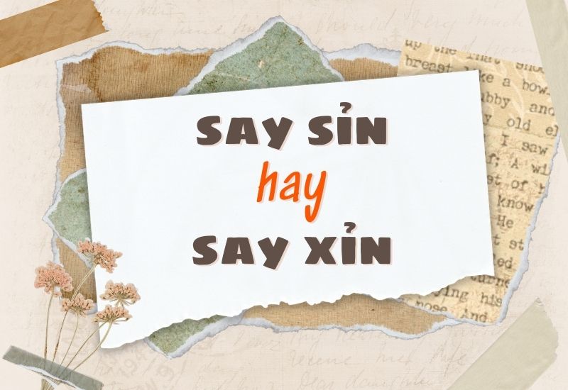 say sỉn hay say xỉn