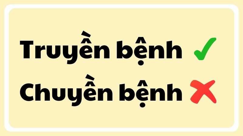 truyền bệnh hay chuyền bệnh