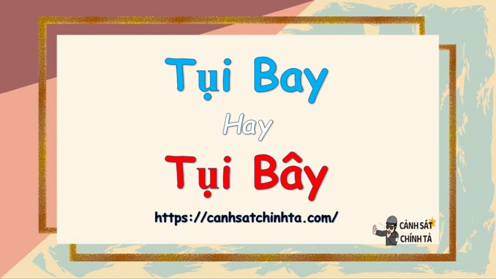 Tụi bay hay Tụi bây